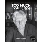 Too Much Rock 'n' Roll Book by Mark Tinson