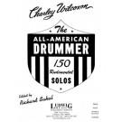 The All-American Drummer - Richard Sakal   Charley Wilcoxon (Drums|Snare Drum)  - LudwigMasters Publications. Softcover Book