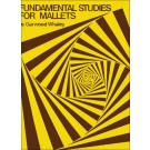 Fundamental Studies for Mallets -    Garwood Whaley (Percussion)  - Joel Rothman Publications. Softcover Book