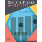 Recital Pieces for Mallets -  Garwood Whaley   (Mallet Percussion)  - Meredith Music. Softcover Book