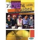 The Art of Playing with Brushes -  Various   (Drums)  - Hudson Music. DVD Book
