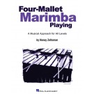 Four-Mallet Marimba Playing -  Nancy Zeltsman   (Marimba)  - Hal Leonard. Softcover Book