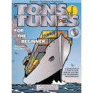 Tons of Tunes for the Beginner - Amy Adam|Mike Hannickel    (Bassoon|Euphonium|Trombone) Curnow Play-Along Book - Curnow Music. Softcover/CD Book